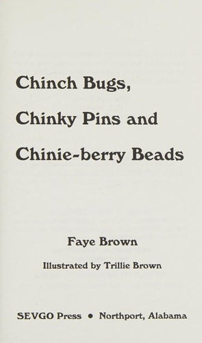 Chinch Bugs, Chinky Pins and Chinie-Berry Beads