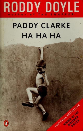Paddy Clarke Ha Ha Ha Booker Prize Winner