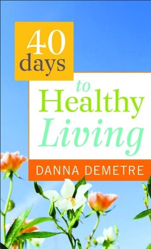40 Days to Healthy Living