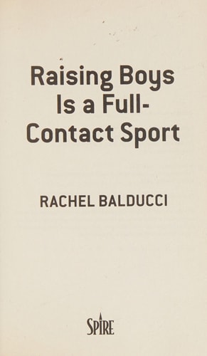 Raising Boys Is a Full-Contact Sport