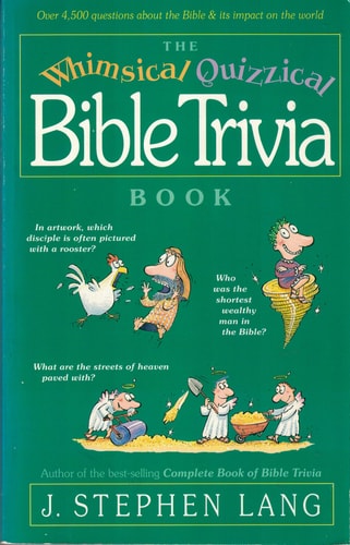 The Whimsical Quizzical Bible Trivia Book
