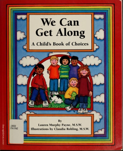 We Can Get Along: A Child's Book of Choices