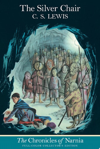 The Silver Chair (The Chronicles of Narnia, Book 6)