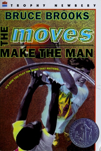 The Moves Make the Man (Newbery Honor Book)