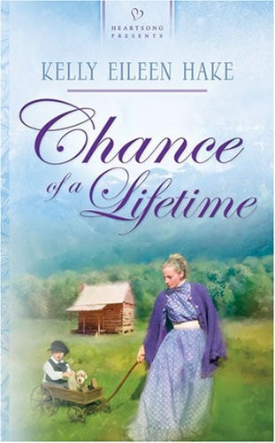 Chance of a Lifetime (Kentucky Chances, Book 3) (Heartsong Presents #672)