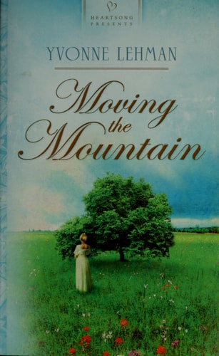 Moving the Mountain (Kentucky Brides Series #3) (Heartsong Presents #703)