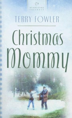 Christmas Mommy (Cornerstone Community Church Series #1) (Heartsong Presents #722)