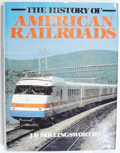 The History of American Railroads (No. 06003)