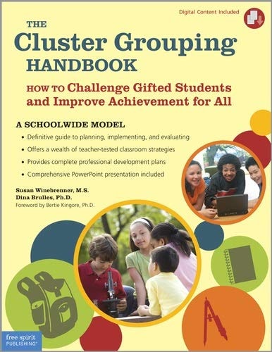 The Cluster Grouping Handbook: A Schoolwide Model: How to Challenge Gifted Students and Improve Achievement for All