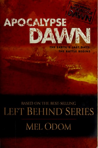 Apocalypse Dawn, The Earth's Last Days: The Battle Begins (Left Behind Series)