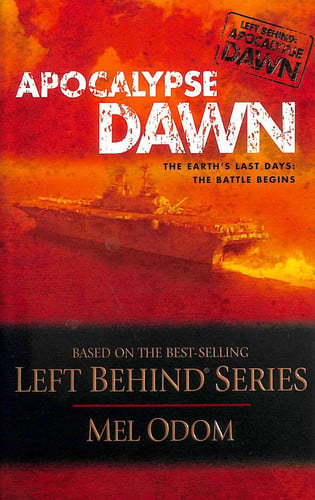 Apocalypse Dawn, The Earth's Last Days: The Battle Begins (Left Behind Series)