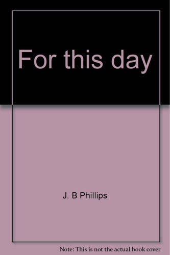 For this day: 365 meditations