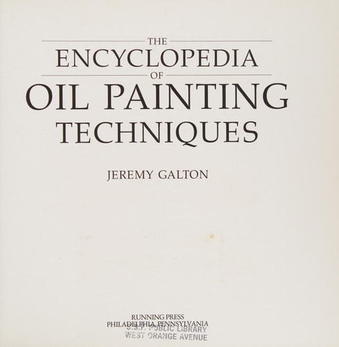 Encyclopedia of Oil Painting Techniques