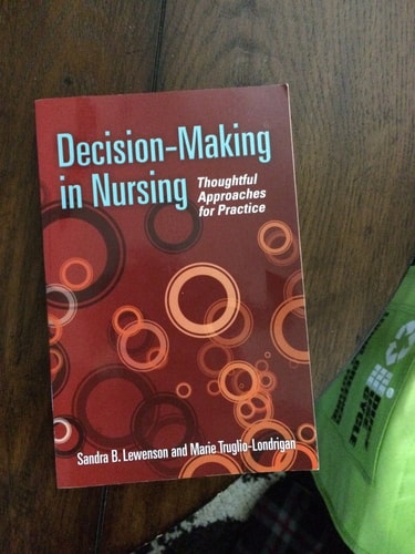Decision-Making In Nursing: Thoughtful Approaches For Practice