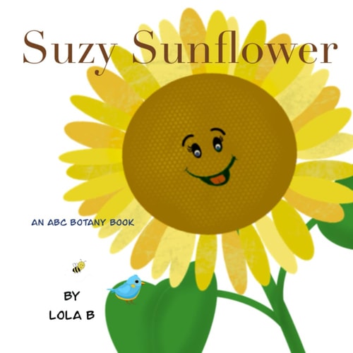 Suzy Sunflower: An ABC Botany Book (ABC Botany Books)