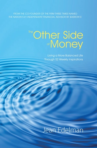 The Other Side of Money (Living a More Balanced Life Through 52 Weekly Inspirations)
