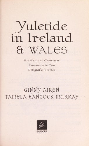 Yuletide in Ireland and Wales: Lost and Found / Colleen of Erin (Heartsong Christmas 2-in-1)