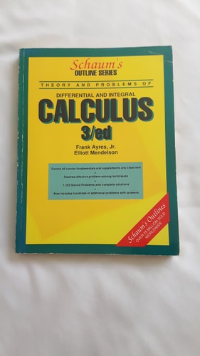 Schaum's Outline of Theory and Problems of Differential and Integral Calculus (Schaums Outline Series)