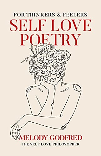 Self Love Poetry For Thinkers & Feelers