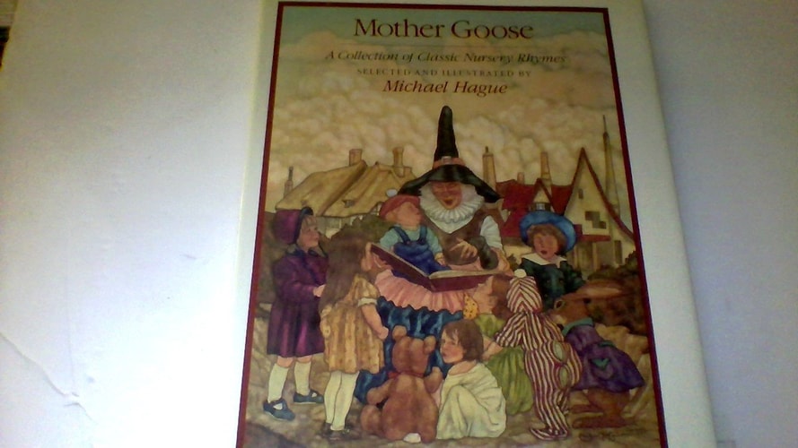Mother Goose: A collection of classic nursery rhymes