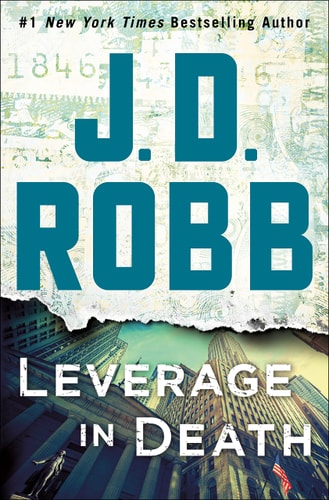 Leverage in Death: An Eve Dallas Novel (In Death, 47)