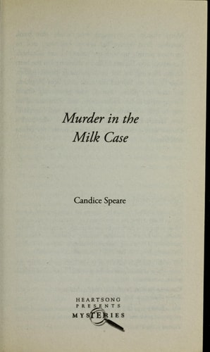 Murder in the Milk Case (Trish Cunningham Mystery Series #1) (Heartsong Presents Mysteries #2)