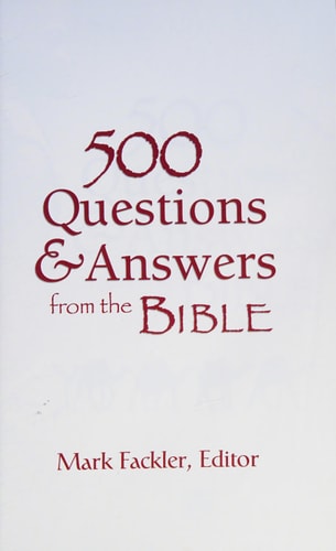 500 Questions & Answers from the Bible