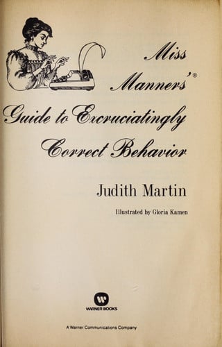 Miss Manners' guide to excruciatingly correct behavior