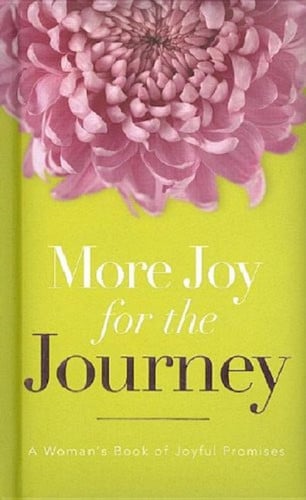 More Joy for the Journey: A Woman's Book of Joyful Promises