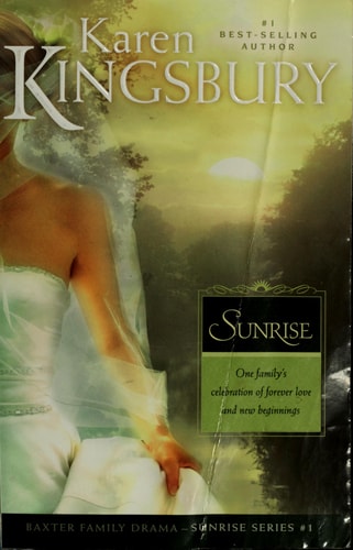 Sunrise: The Baxter Family, Sunrise Series (Book 1) Clean, Contemporary Christian Fiction