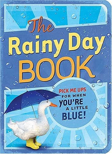 The Rainy Day Book: Pick Me Up! Book