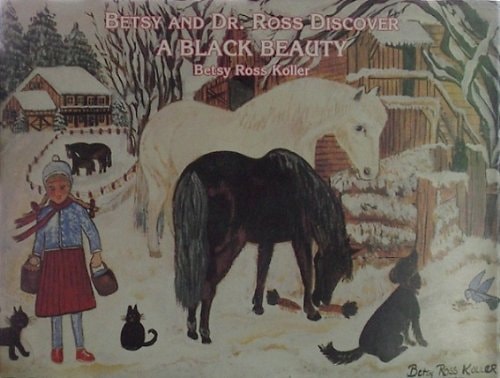 Betsy and Dr. Ross discover a black beauty