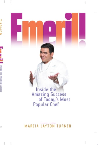 Emeril!: Inside the Amazing Success of Today's Most Popular Chef