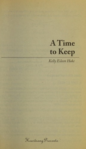 A Time to Keep (Montana Territory Series #2) (Heartsong Presents #763)