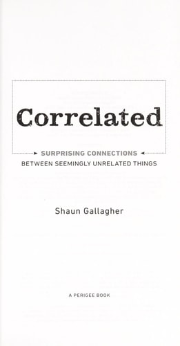 Correlated: Surprising Connections Between Seemingly Unrelated Things