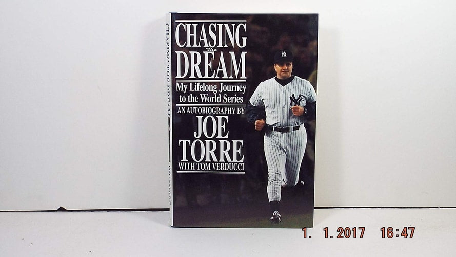 Chasing the Dream: My Lifelong Journey to the World Series