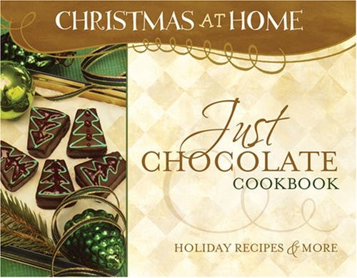 Just Chocolate Cookbook (Christmas at Home)
