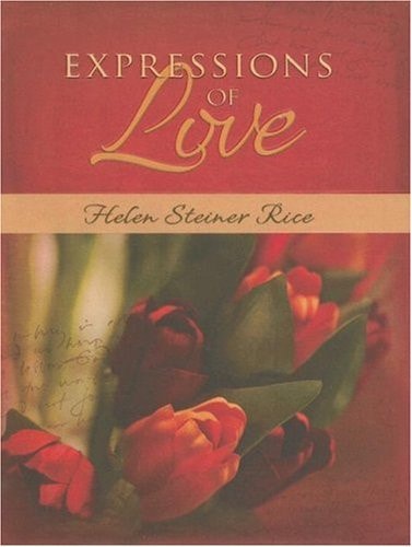 Expressions Of Love (Helen Steiner Rice Collection)