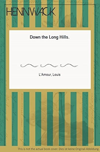 Down the Long Hills