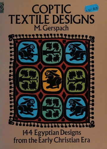 Coptic Textile Designs: 144 Egyptian Designs from the Early Christian Era (Dover Pictorial Archive Series)
