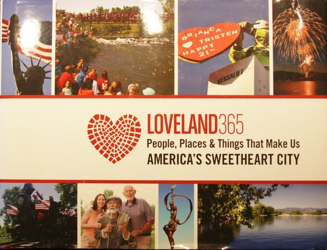 Loveland 365 People, Places & Things that make us America's Sweetheart City