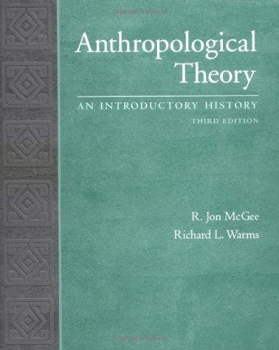 Anthropological Theory: An Introductory History
