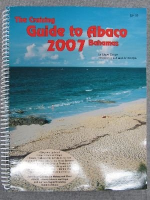 Cruising Guide to Abaco 2007