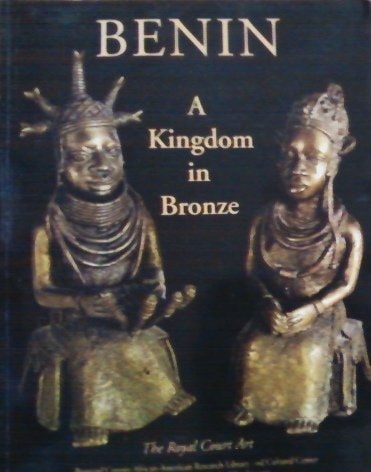 Benin, a Kingdom in Bronze: The Royal Court Art