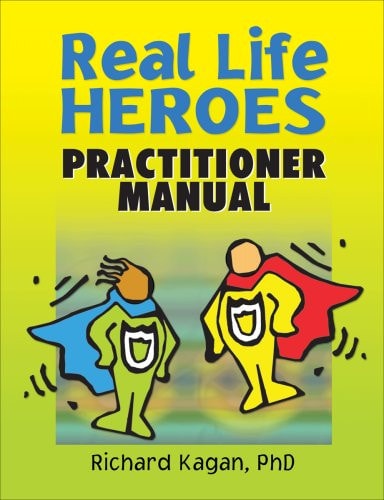Real Life Heroes: Practitioner's Manual