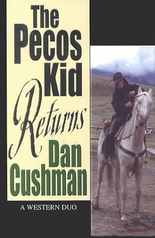 The Pecos Kid Returns: A Western Duo (Five Star First Edition Western Series)