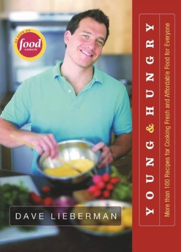 Young & Hungry: More Than 100 Recipes for Cooking Fresh and Affordable Food for Everyone