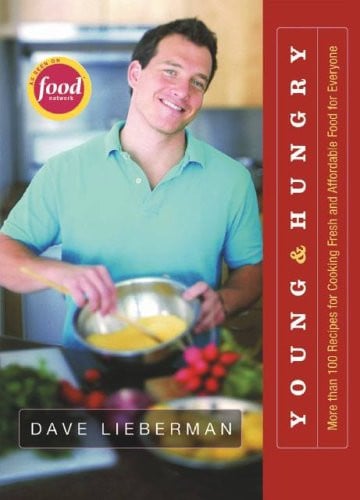 Young & Hungry: More Than 100 Recipes for Cooking Fresh and Affordable Food for Everyone