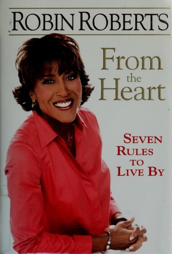 From the Heart: Seven Rules to Live By