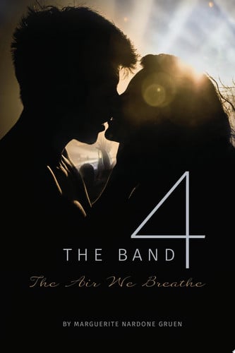 The Band 4: The Air We Breathe